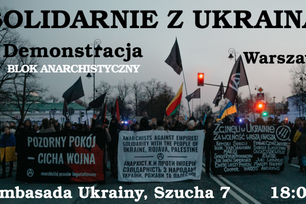 Демонстрация в поддержку Украины. Анархистский блок. Варшава. [RU, PL, BY]: